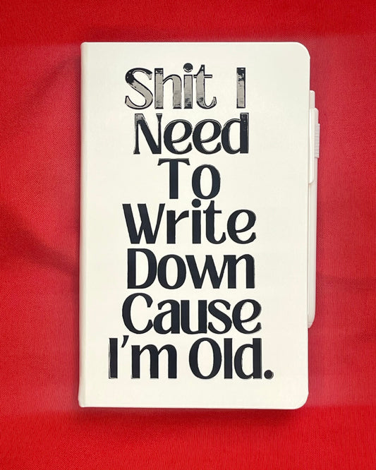 Journal - **** I Need To Write Down