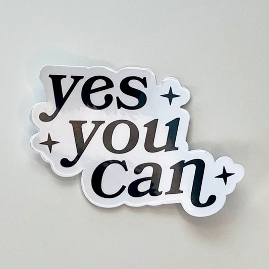 Yes You Can Sticker