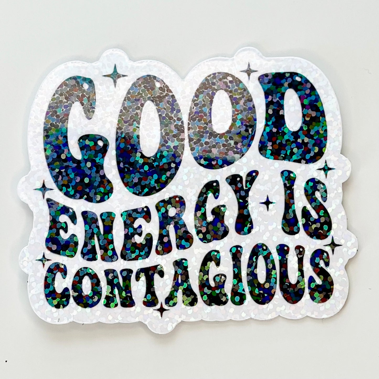 Good Energy Is Contagious Sticker