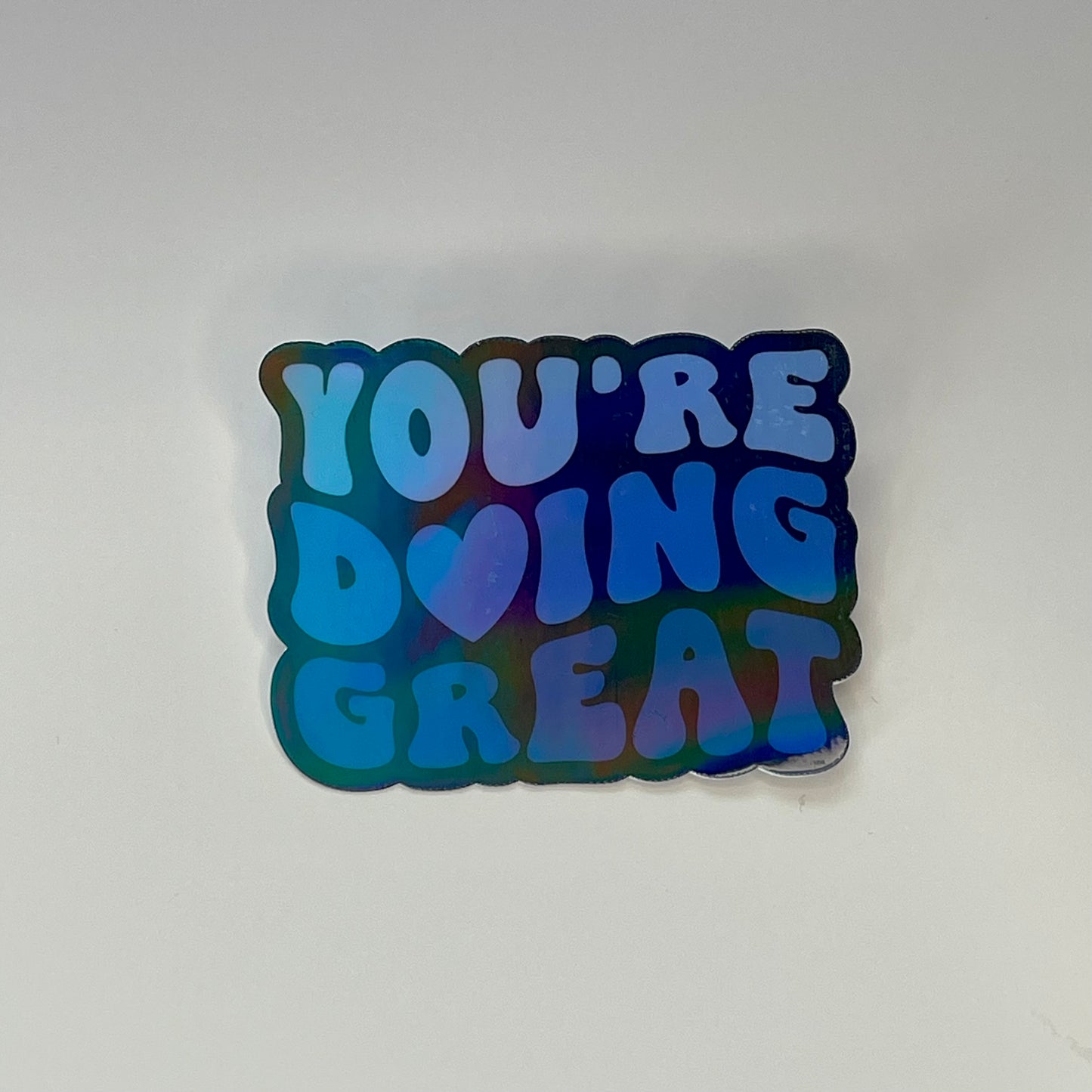 You're Doing Great Sticker