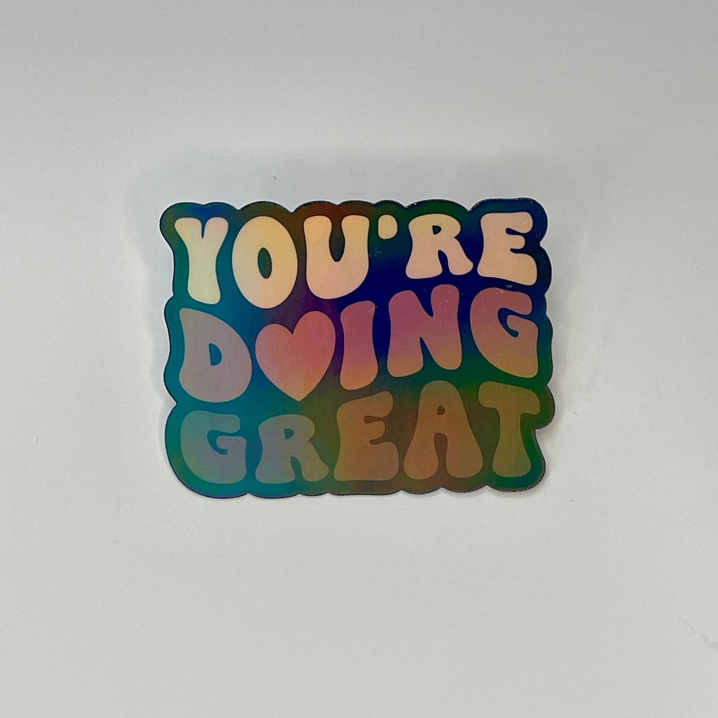 You're Doing Great Sticker