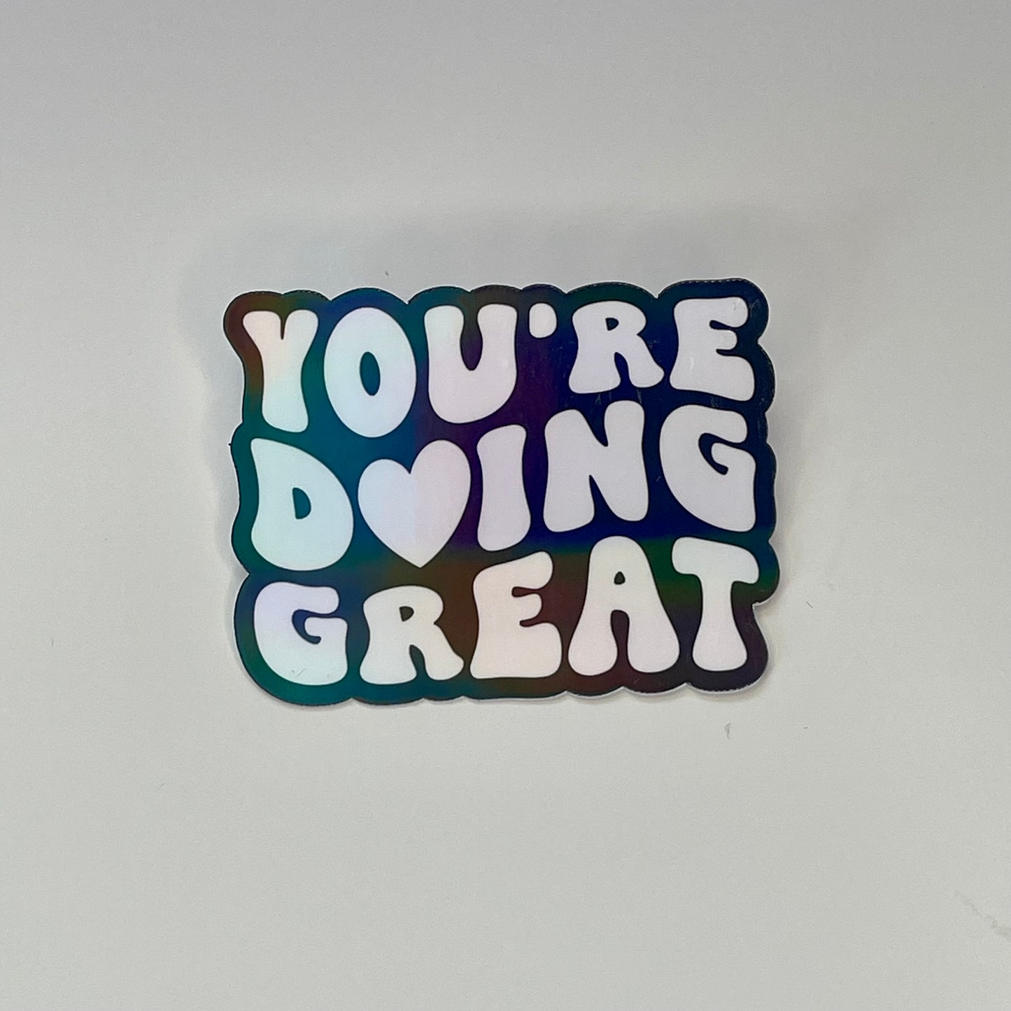 You're Doing Great Sticker