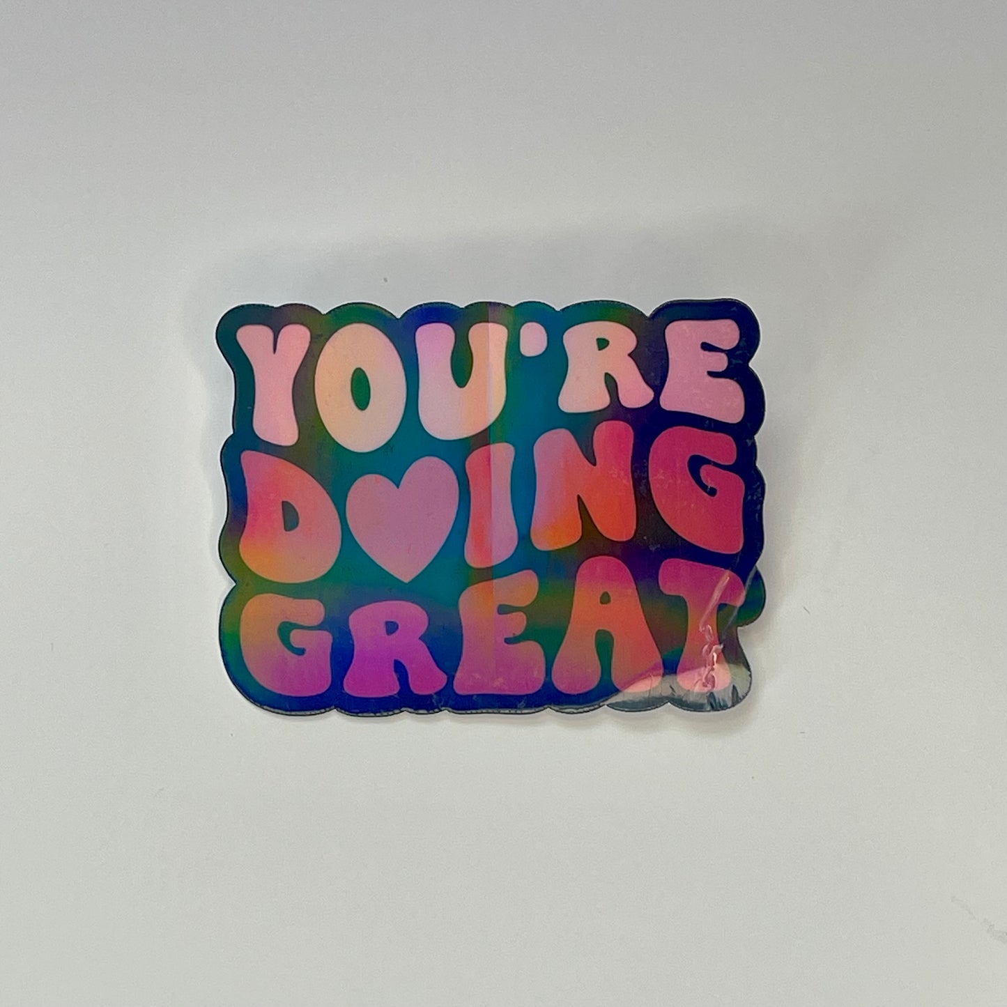 You're Doing Great Sticker