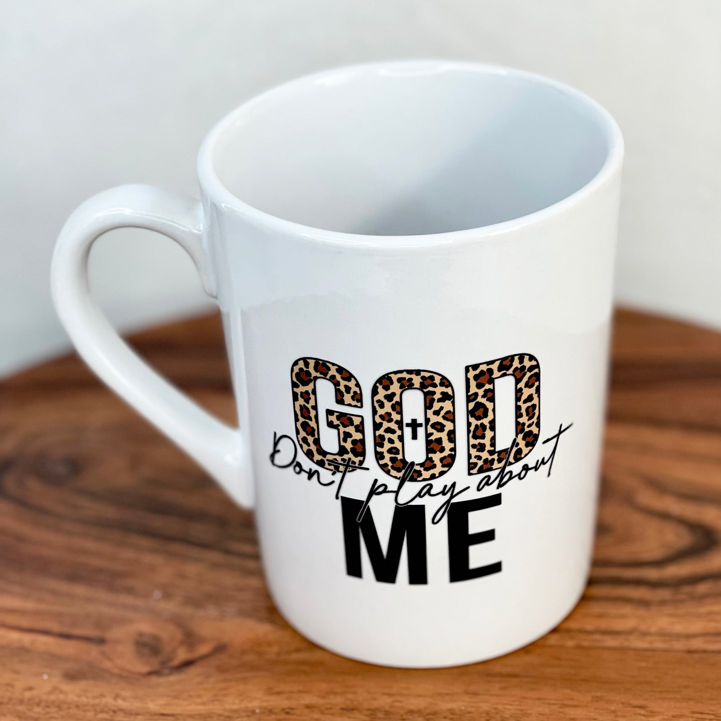 God Don't Play - 14 oz Mug