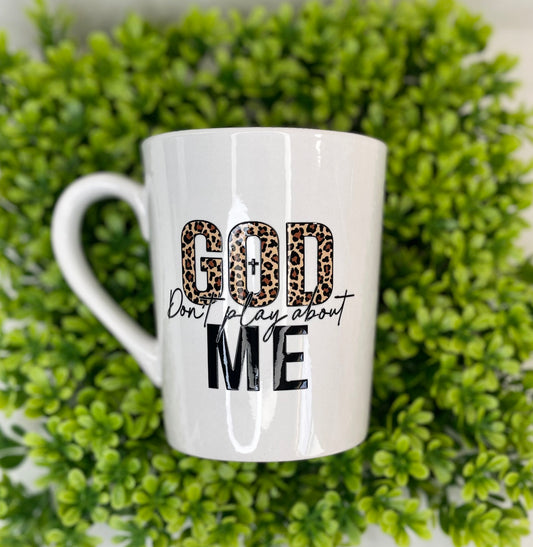 God Don't Play - 14 oz Mug